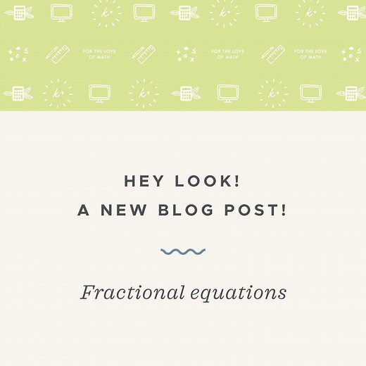 How to solve equations with fractions — Krista King Math | Online math help