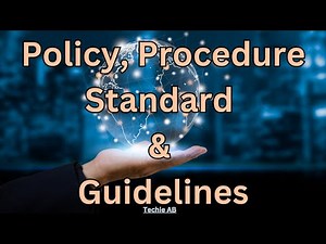 Difference between Policy, Procedure, Standard, and Guidelines.