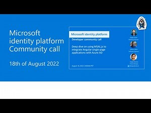 Deep dive on using MSAL.js to integrate Angular single-page applications with Azure AD – August 2022
