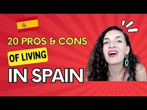 20 Pros and Cons of Living in Spain as an American | Expat Spain
