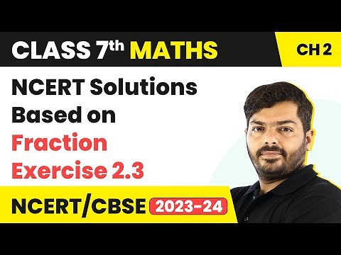 Class 7 Maths Chapter 2 Exercise 2.3 | Fractions and Decimals | Class 7 Maths