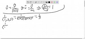 SOLVED:Unit Vectors A unit vector is a vector of magnitude 1. Multiplying a vector by a scalar changes its magnitude but not its direction. (a) If a vector v has magnitude m, what scalar multiple of 𝐯 has magnitude 1 (i.e., is a unit vector)? (b) Multiply each of the following vectors by an appropriate scalar to change them into unit vectors: ⟨1,-2,2⟩  ⟨- 6,8,-10⟩  ⟨6,5,9⟩