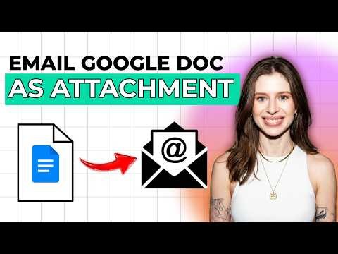 How to Email a Google Doc As An Attachment [2026 Full Guide]