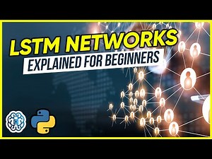 LSTM Networks Explained for Beginners