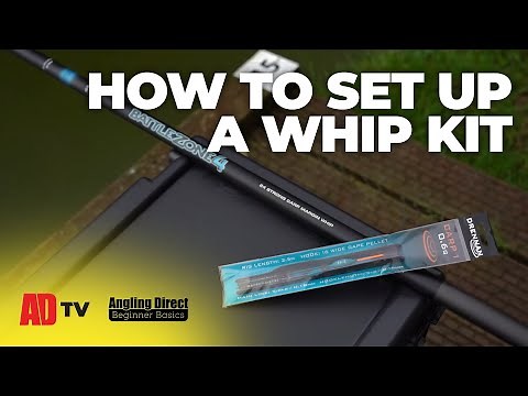 How To Set Up A Whip Kit – Coarse Fishing Beginner Basic