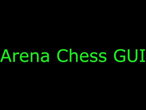 Arena chess GUI tutorial download install guide Arena chess