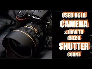 Camera Shutter Count | camera picture count | Nikon Camera | Selling and buying a used camera