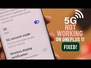 Fixed: OnePlus 11 5G Network Connectivity Issues!