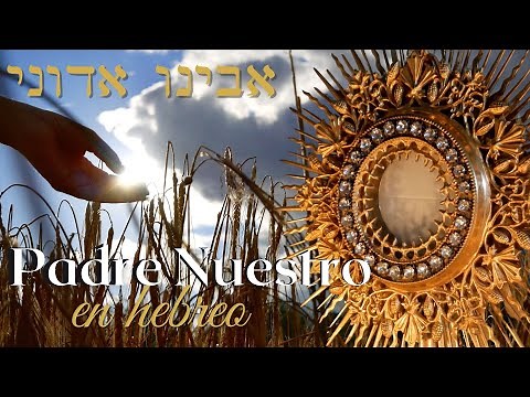 The Lord's Prayer sung in Hebrew