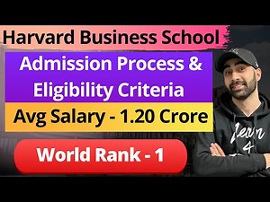 Harvard Business School - MBA [All About MBA, Fees, Eligibility, Average Salary, Batch Profile]