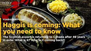 22K views · 152 reactions | Scottish haggis is returning to Canada for the first time in 46 years. Here's what you need to know about it: https://yhoo.it/2zC8JQ8 | Yahoo Canada | Facebook