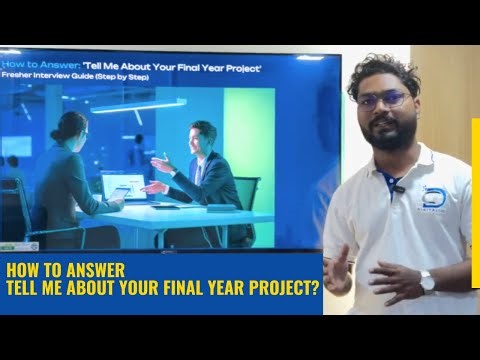 How to answer - Tell me about your final year project ? Must watch for your Technical Interview