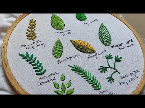 Hand Embroidery Basics for Beginners - 10 Different Leaves Ideas