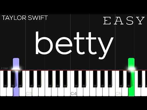 Taylor Swift - betty | EASY Piano Tutorial