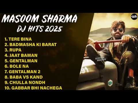Masoom Sharma Badmashi Hits | Best of Masoom Sharma | jukeBox 2025 | Masoom Sharma New Songs 2025