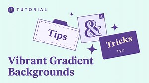 Create Vibrant Gradient Backgrounds - Academy