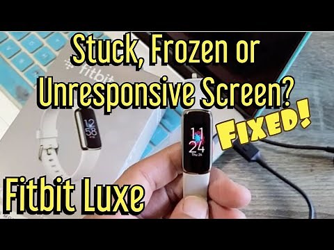 Fitbit Luxe: Stuck, Frozen Screen, Unresponsive? Watch This!