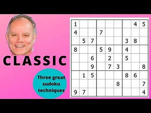 Three Great Sudoku Techniques