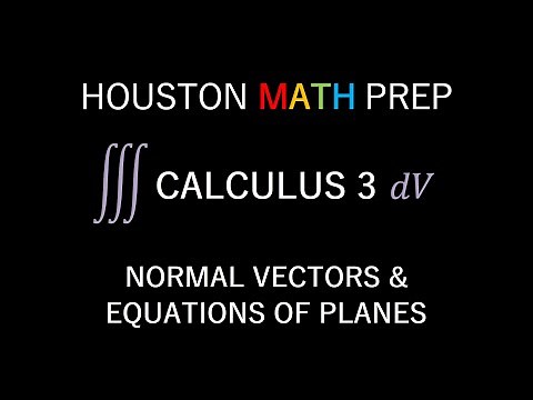Normal Vectors and Equations of Planes (Calculus 3)
