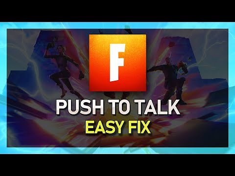 Fortnite - How to Enable Push to Talk! Game Settings Fixed - PC