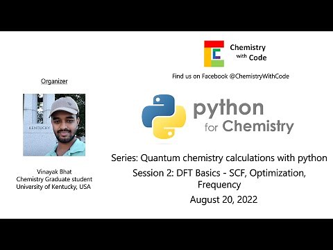 Quantum chemistry calculations with python: S2 - DFT Basics - SCF, Optimization, Frequency.