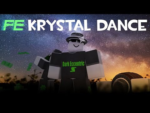 Roblox Fe Exploit Showcase Episode#11/Fe Krystal Dance