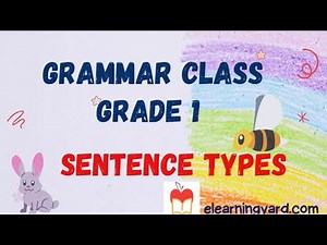 Types of Sentences for Grade 1