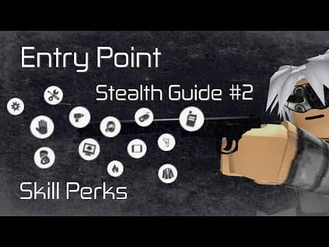 [Entry point]Stealth Guide #2 - Skill Perks