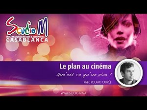 Le plan au cinéma | Cours en ligne (partie 1 sur 2)