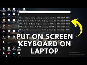 How To Put On Screen Keyboard On Laptop - Full Guide
