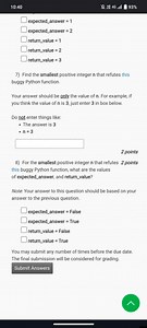 7) Find the smallest positive integer n that refutes this buggy... | Filo