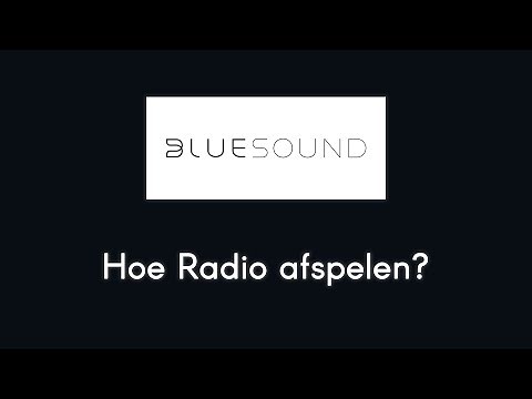 Bluesound Radio luisteren en favorieten instellen. Hoe werkt het?