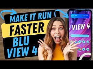BLU View 4 - Make My BLU View Phone Run Faster - Tested and This Really Works