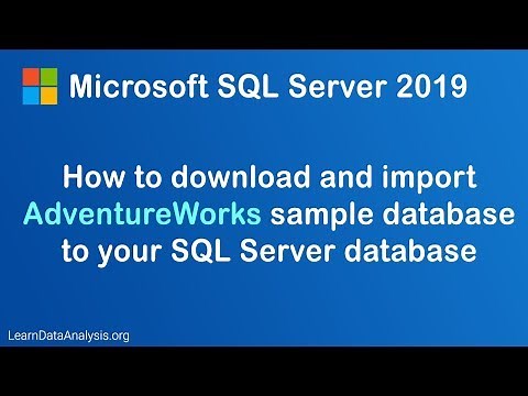 How to download and import AdventureWorks sample database for Microsoft SQL Server 2019