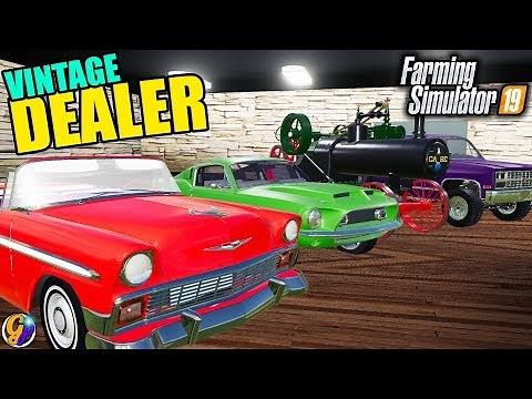 FS19 - VINTAGE DEALERSHIP $1,000,000 OLD FASHION CAR DEALERSHIP FARMING SIMULATOR 19