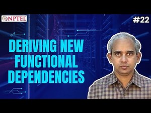#22 Deriving New Functional Dependencies | Introduction to Database Systems