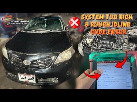 How to Fixed System Too Rich & Rough Idling Code Error In Toyota Corolla 2010