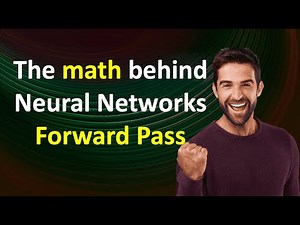 The Math behind Neural Networks | Forward Pass simplified for beginners | Deep Learning basics