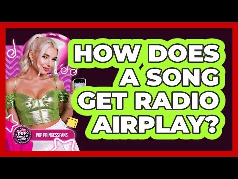 How Does A Song Get Radio Airplay?