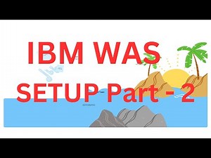 IBM WebSphere Application Server Installation Setup Part - 2