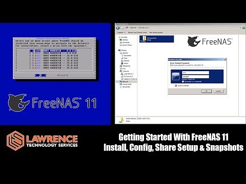 Getting Started With FreeNAS 11 Install, Configure, Setup Users, Setup Shares & How Snapshots Work.