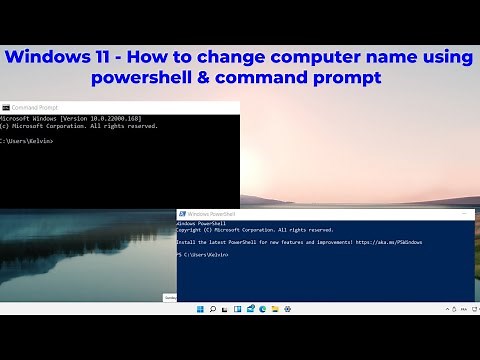 Windows 11 - How to change computer name using powershell and command prompt in Windows 11