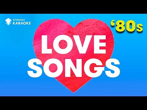 TOP 10 BEST LOVE SONGS FROM THE '80s | Karaoke with Lyrics ‪@StingrayKaraoke‬