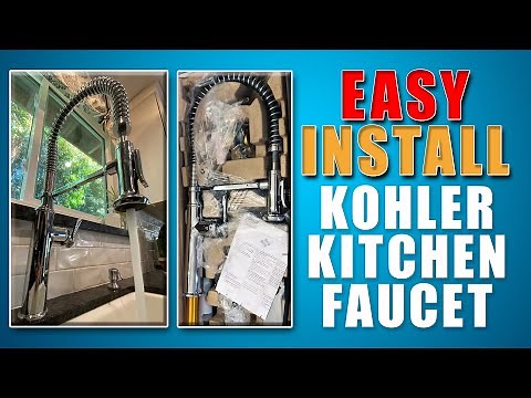 Kitchen Faucet Easy Install - Kohler