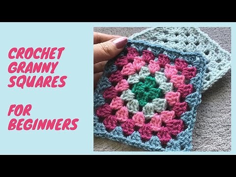 Crochet Granny Squares for beginners
