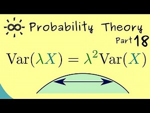 Probability Theory 18 | Properties of Variance and Standard Deviation