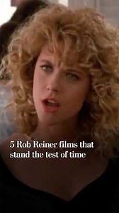 5 Rob Reiner films that stand the test of time