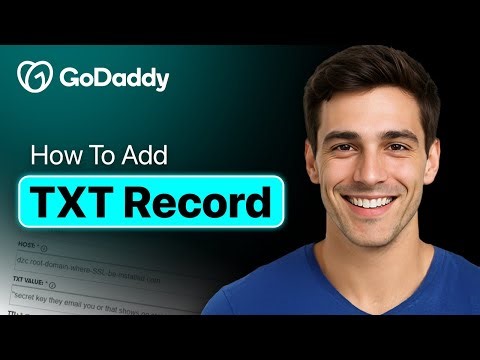 How To Add A TXT Record In GoDaddy - Step By Step Tutorial 2025