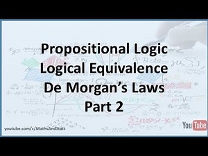 Propositional Logic: Equivalence of Expressions De Morgan's Law Example - Part 2
