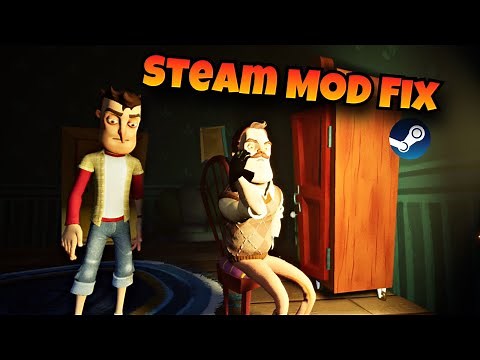 How to properly download Steam mods | Hello Neighbor